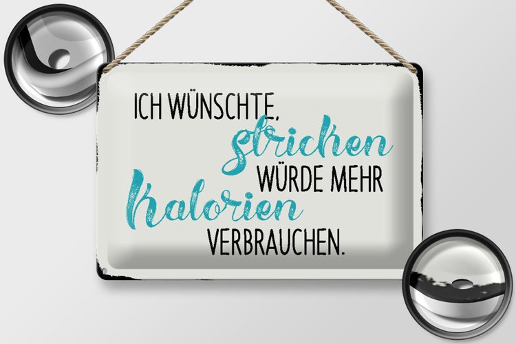 Blechschild Spruch 30x20cm ich wünsche Stricken würde