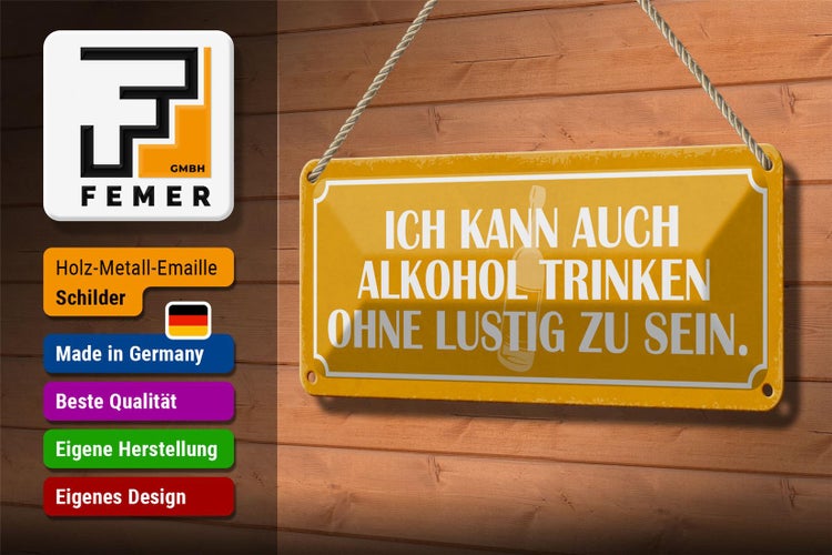 Blechschild Spruch 27x10cm kann trinken ohne lustig Dekoration