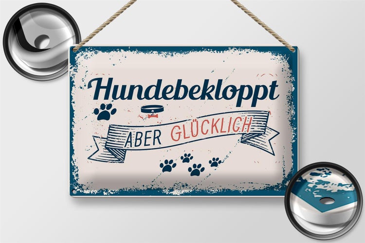 Blechschild Spruch 30x20cm Hundebekloppt aber Glücklich blau
