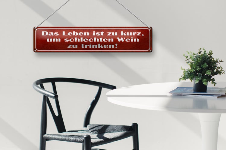 Blechschild Spruch 46x10cm Leben zu kurz um schlechten Wein Dekoration