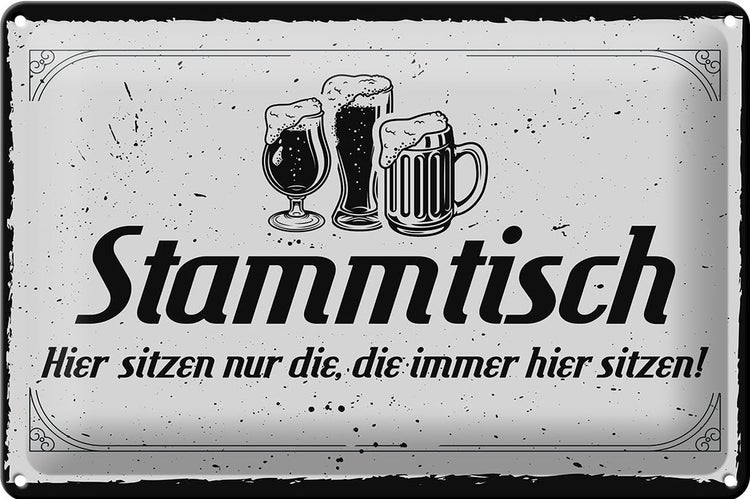 Blechschild Spruch 30x20cm Stammtisch hier sitzen nur die