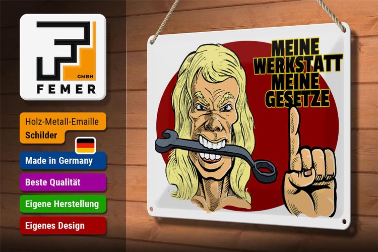 Blechschild Spruch 30x20cm Meine Werkstatt meine Gesetze