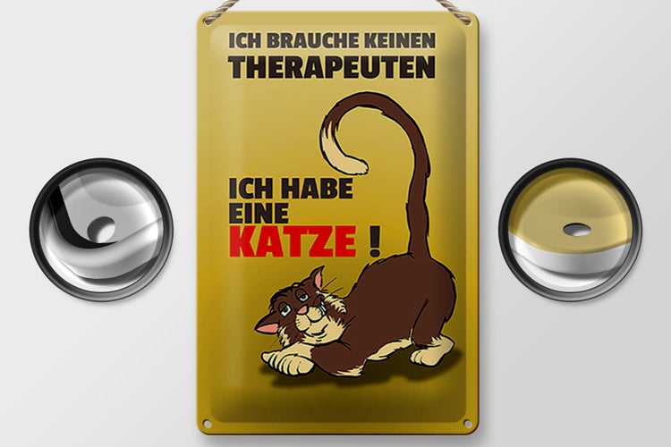Blechschild Spruch 20x30cm brauche keinen Therapeuten habe Katze