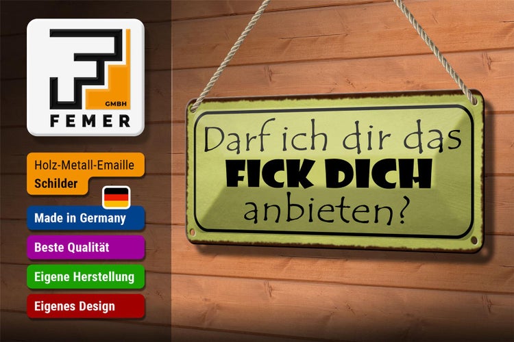 Blechschild Spruch 27x10cm darf ich dir fick dich anbieten Dekoration