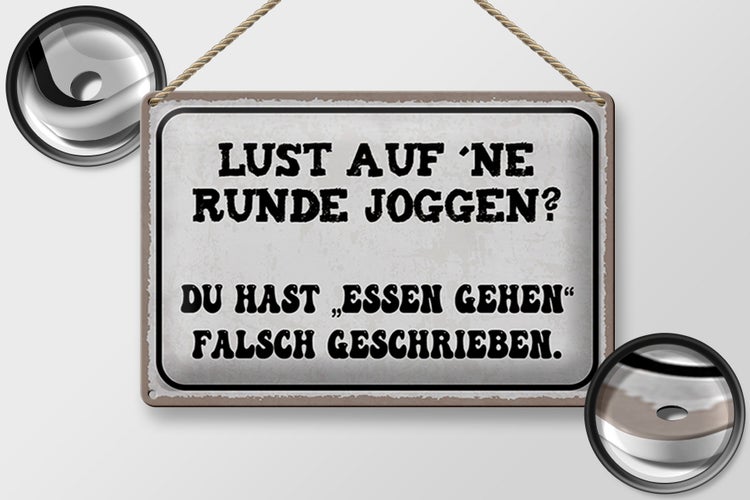 Blechschild Spruch 30x20cm Lust Runde Joggen essen gehen