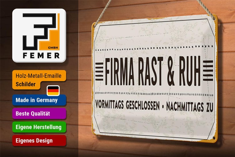Blechschild Spruch 30x20cm Firma Rast & Ruh Nachmittags zu