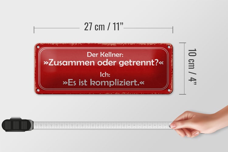 Blechschild Spruch 27x10cm Kellner zusammen oder getrennt Dekoration