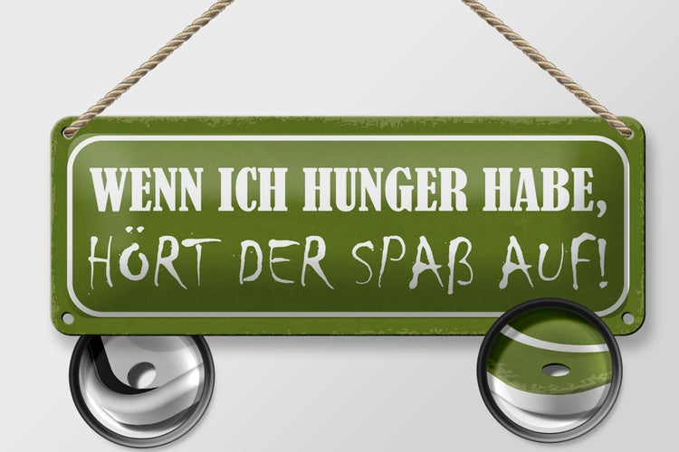 Blechschild Spruch 27x10cm wenn ich Hunger hört Spaß auf Dekoration