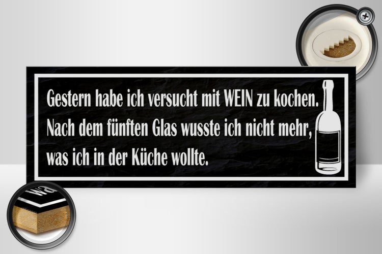 Holzschild Spruch 27x10cm habe versucht mit Wein zu kochen