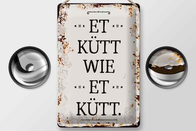 Blechschild Spruch 20x30cm Et Kütt wie et kütt kölscher Spruch
