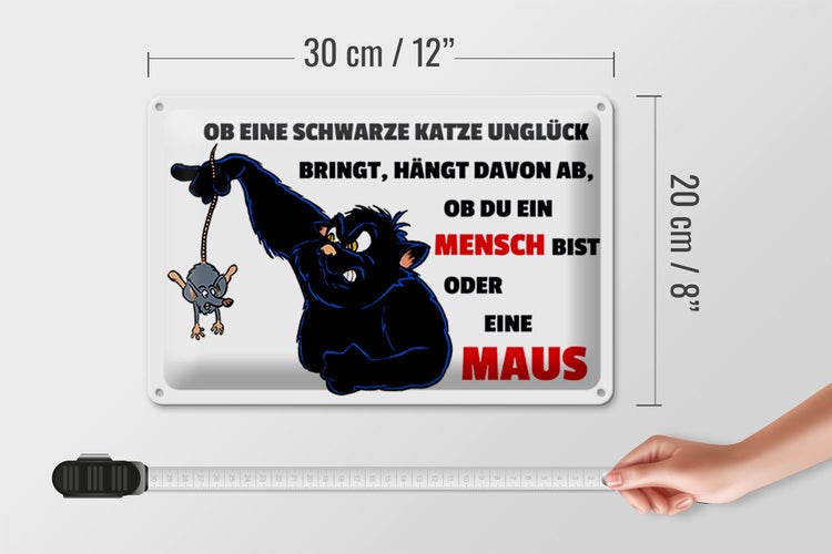 Blechschild Spruch 30x20cm Ob schwarze Katze Unglück bringt