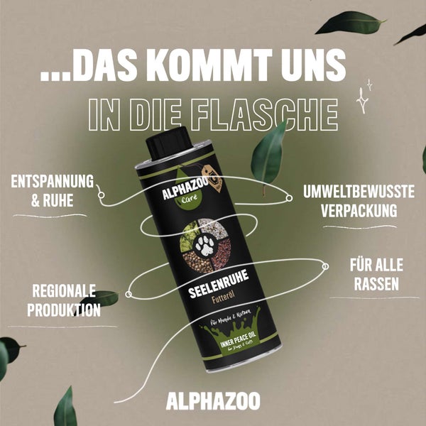 ALPHAZOO Seelenruhe Futteröl 250ml für Hunde und Katzen I Neue Ruhe & Entspannung