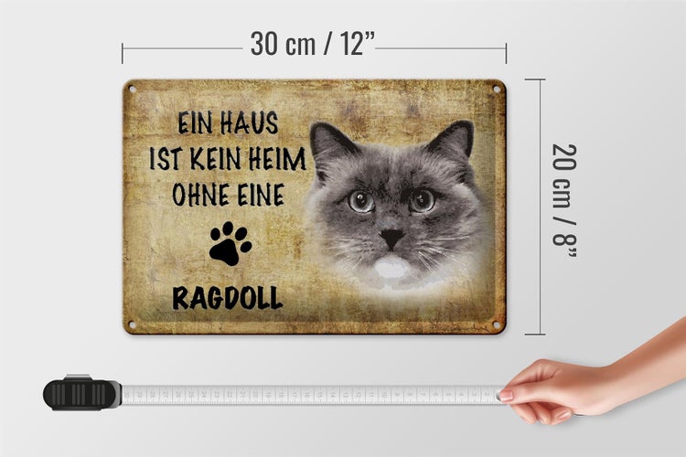 Blechschild Spruch 30x20cm Ragdoll Katze ohne kein Heim