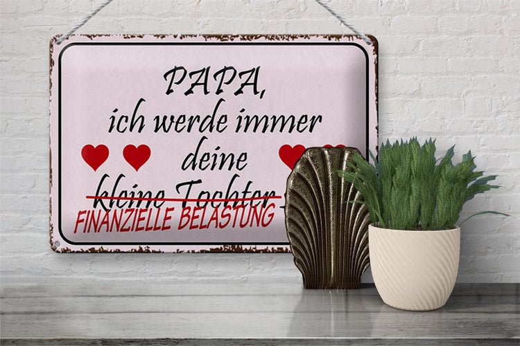 Blechschild Spruch 30x20cm Papa deine Tochter Herzen