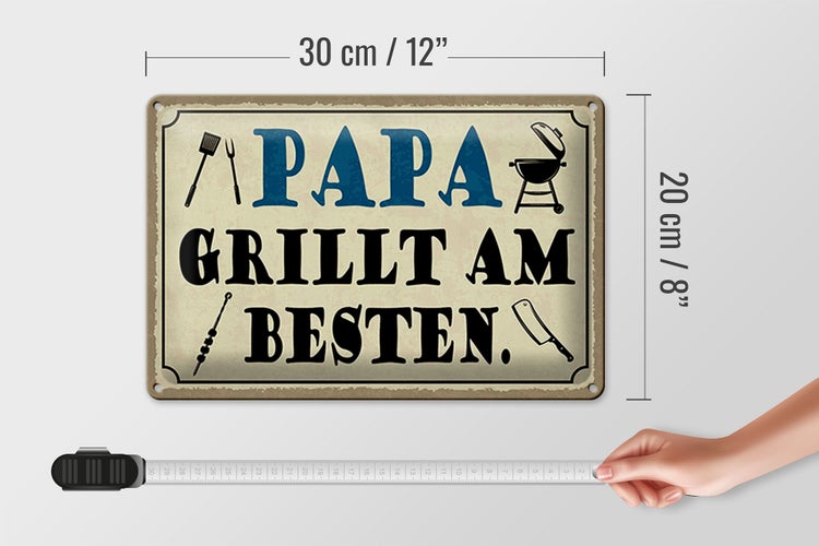Blechschild Spruch 30x20cm Papa grillt am besten