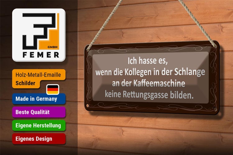 Blechschild Spruch 27x10cm Ich hasse es wenn die Kollegen Dekoration
