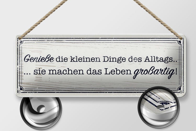 Blechschild Spruch 27x10cm Genieße die kleinen Dinge Alltags