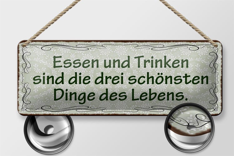 Blechschild Spruch 27x10cm Essen Trinken 3 schönste Dinge Dekoration