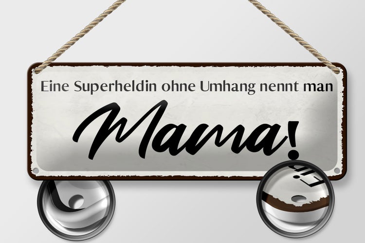 Blechschild Spruch 27x10cm Mama Superheldin ohne Umhang Dekoration