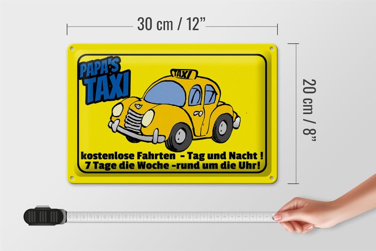Blechschild Spruch 30x20cm Papa`s Taxi kostenlose Fahrten