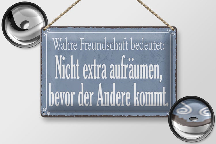 Blechschild Spruch 30x20cm wahre Freundschaft bedeutet
