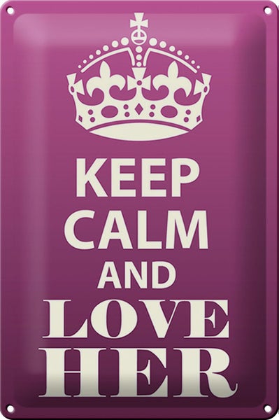 Blechschild Spruch 20x30cm Keep Calm and love her