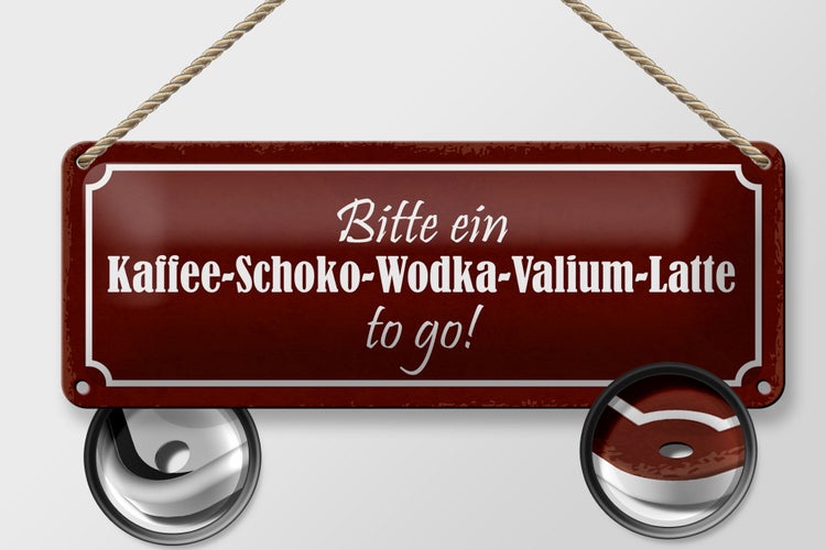 Blechschild Spruch 27x10cm bitte Kaffee-Schoko-Wodka to go Dekoration