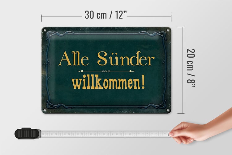 Blechschild Spruch 30x20cm alle Sünder willkommen
