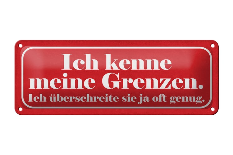 Blechschild Spruch 27x10cm kenne meine Grenzen überschreite Dekoration