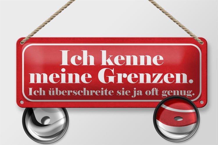 Blechschild Spruch 27x10cm kenne meine Grenzen überschreite Dekoration