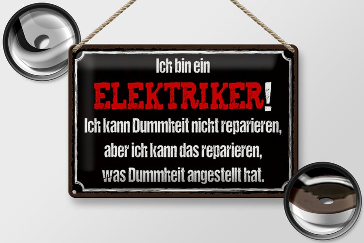 Blechschild Spruch 30x20cm bin Elektriker kann reparieren