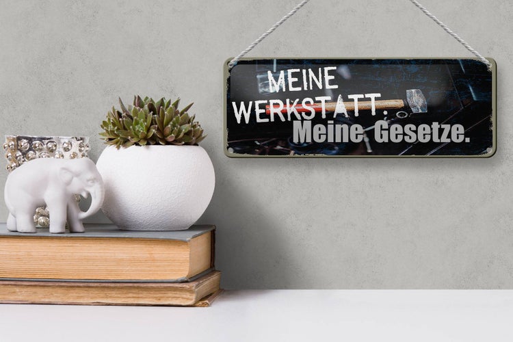 Blechschild Spruch 27x10cm meine Werkstatt meine Gesetze Dekoration