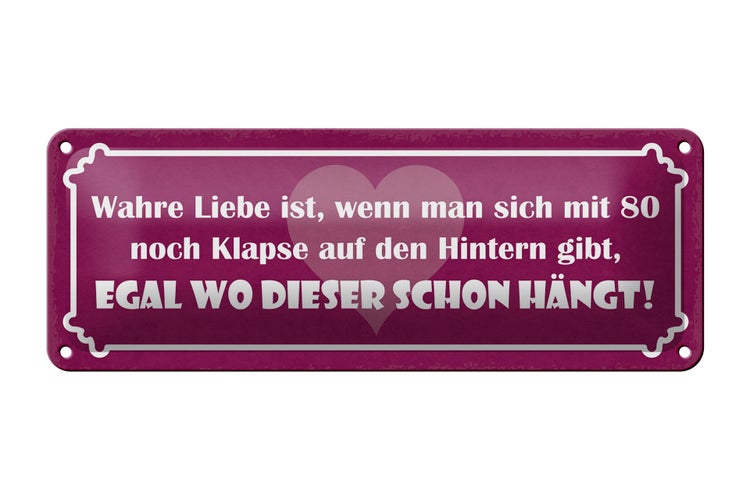 Blechschild Spruch 27x10cm Liebe mit 80 Klapse auf Hintern Dekoration