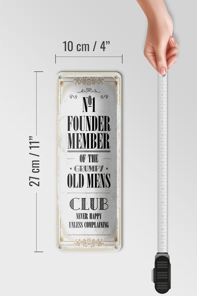 Blechschild Spruch Männer old mens Club Never Happy 10x27cm