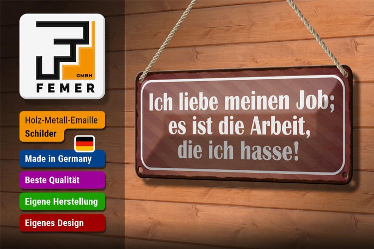 Blechschild Spruch 27x10cm Job ist Arbeit die ich hasse Dekoration