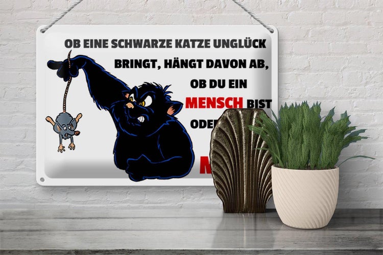 Blechschild Spruch 30x20cm Ob schwarze Katze Unglück bringt
