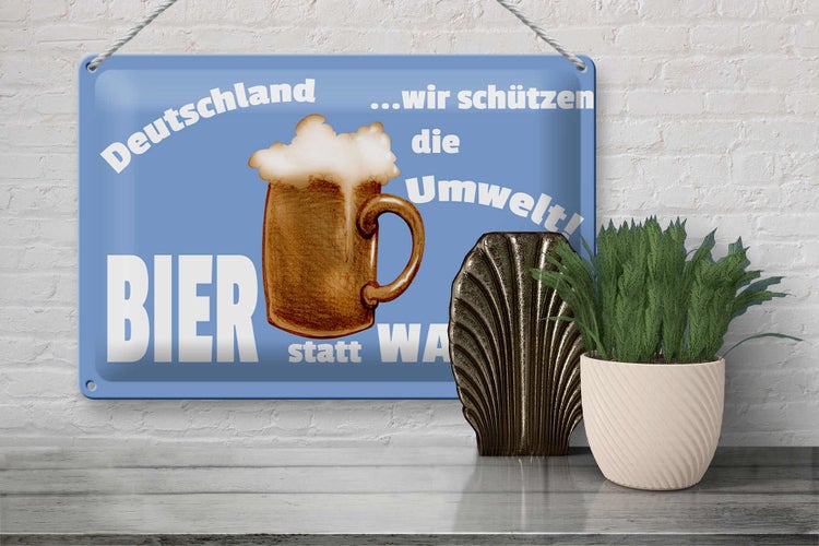 Blechschild Spruch 30x20cm Deutschland Bier statt Wasser