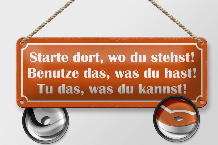 Blechschild Spruch 27x10cm starte dort wo du stehst Dekoration