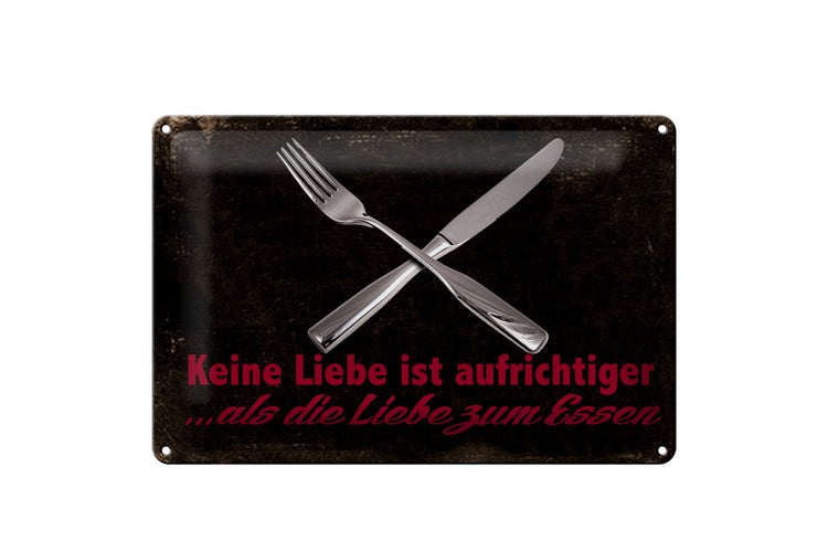 Blechschild Spruch 30x20cm keine Liebe aufrichtiger als