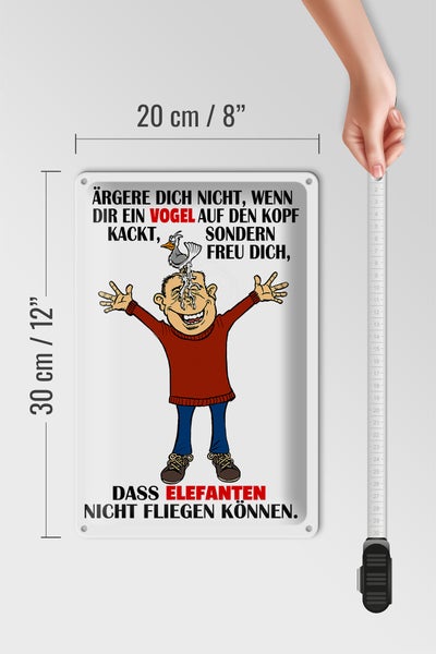 Blechschild Spruch 20x30cm ärgere dich nicht wenn ein Vogel