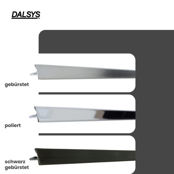 Dalsys Logo sowie Fliesenprofile in den Ausführungen gebürstet, poliert und schwarz gebürstet.