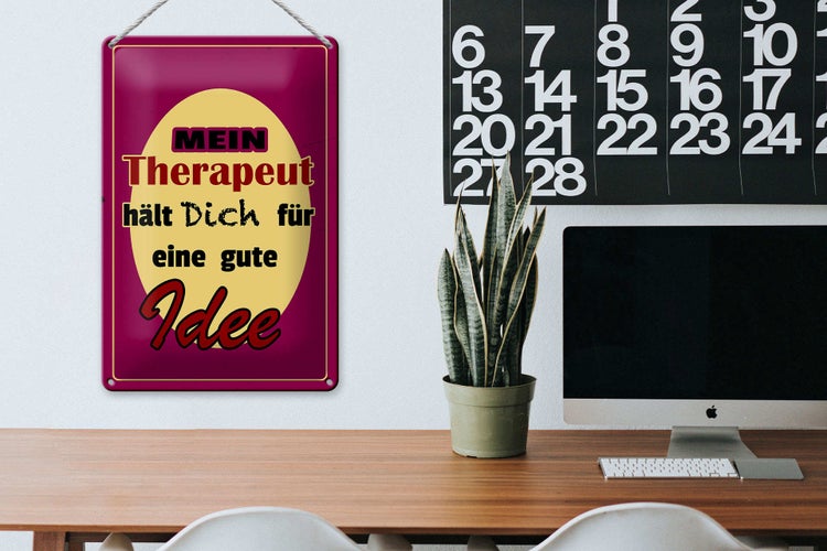 Blechschild Spruch 20x30cm Therapeut hält dich für gute