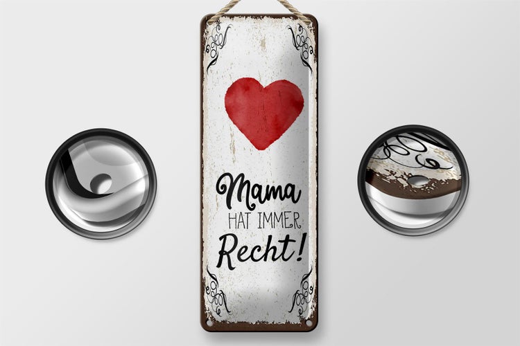 Blechschild Spruch Familie Mama hat immer Recht 10x27cm Dekoration