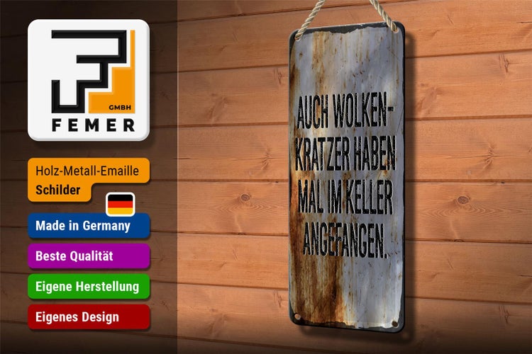 Blechschild Spruch 27x10 cm Auch Wolkenkratzer haben im Keller angefangen