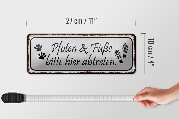 Blechschild Spruch 27x10cm Pfoten Füße bitte hier abtreten Dekoration