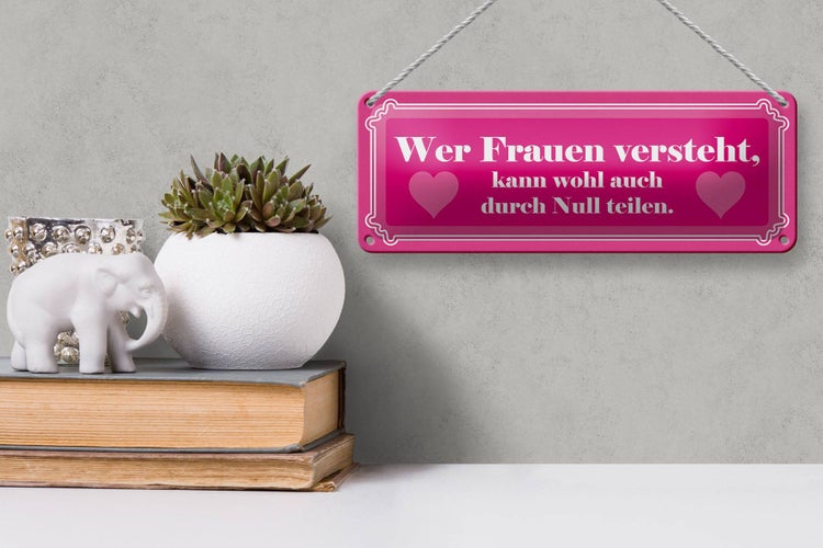 Blechschild Spruch 27x10cm Wer Frauen versteht Dekoration