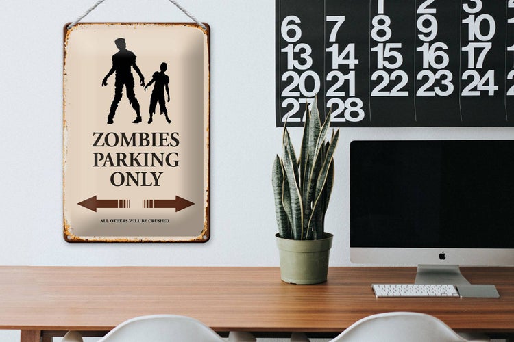 Blechschild Spruch 20x30cm Zombies Parking only all others