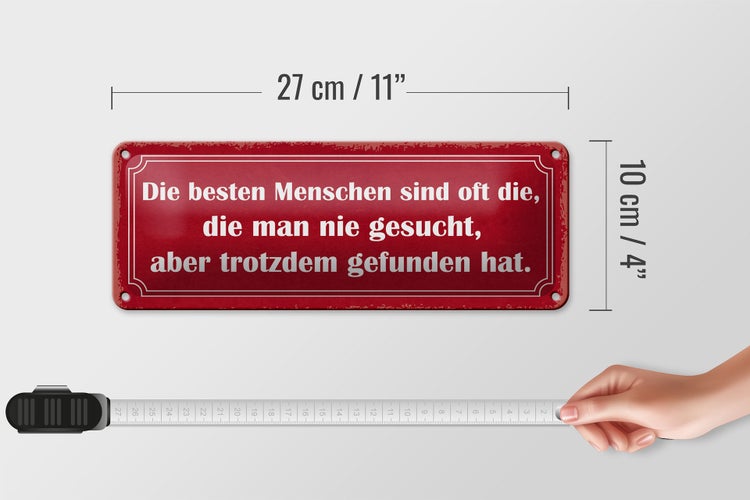 Blechschild Spruch 27x10cm die besten Menschen sind oft die Dekoration