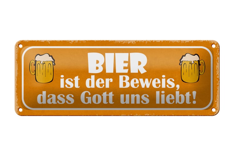 Blechschild Spruch 27x10cm Bier Beweis Gott liebt uns Dekoration