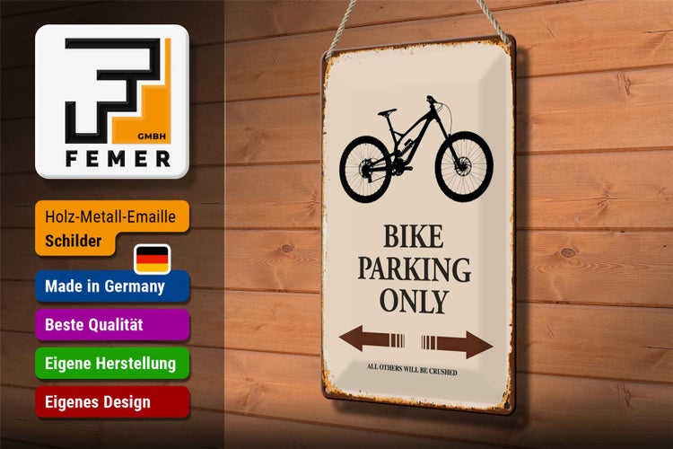 Blechschild Spruch 20x30cm Bike parking only